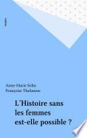 L'Histoire sans les femmes est-elle possible ?