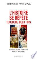 L'histoire se répète toujours deux fois