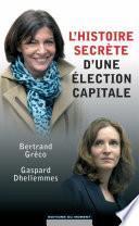 L'histoire secrète d'une élection capitale
