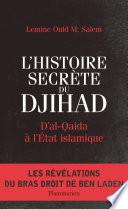 L'Histoire secrète du Djihad