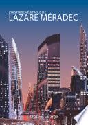 L'histoire véritable de Lazare Méradec