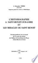 L'historiographie à Saint-Benoît-sur-Loire et les miracles de saint Benoît