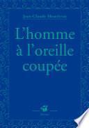 L'homme à l'oreille coupée