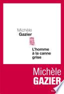 L'Homme à la canne grise