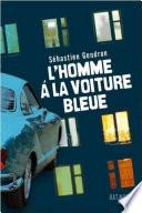 L'homme à la voiture bleue