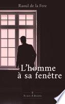 L'homme à sa fenêtre