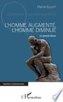 L'homme augmenté, l'homme diminué