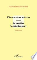 L'homme aux actrices