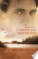 L'homme aux yeux de jade (Harlequin Prélud')