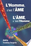 L'Homme c'est l'ÂME, l'ÂME c'est l'Homme