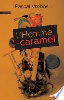 L'Homme-caramel
