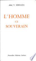 L'homme ce souverain