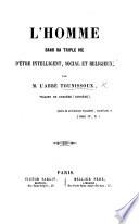 L'Homme dans sa triple vie d'être intelligent, social et religieux