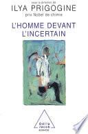 L' Homme devant l'incertain