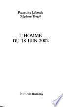 L'homme du 18 juin 2002