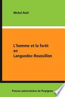 L'homme et la forêt en Languedoc-Roussillon
