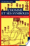 L'Homme et ses symboles en médecine traditionnelle chinoise