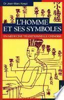 L'Homme et ses symboles en médecine traditionnelle