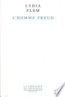 L'Homme Freud. Une biographie intellectuelle
