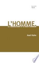 L'homme. le libéralisme et le bien commun