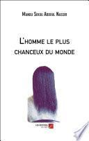 L'homme le plus chanceux du monde
