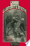 L'Homme masqué, le justicier et le détective