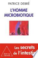L' Homme microbiotique
