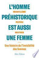 L'homme préhistorique est aussi une femme