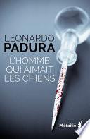 L'homme qui aimait les chiens