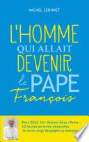 L'homme qui allait devenir le Pape François