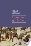 L'homme qui brûle