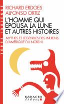 L'Homme qui épousa la Lune et autres histoires