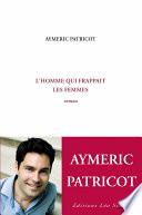 L'homme qui frappait les femmes