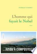 L'homme qui fuyait le Nobel