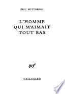 L'homme qui m'aimait tout bas