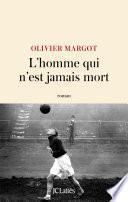L'homme qui n'est jamais mort