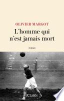 L'homme qui n'est jamais mort