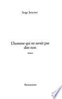 L'homme qui ne savait pas dire non