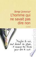 L'homme qui ne savait pas dire non