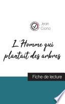 L'Homme qui plantait des arbres de Jean Giono (fiche de lecture et analyse complète de l'oeuvre)