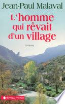 L'Homme qui rêvait d'un village