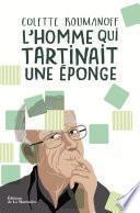 L'homme qui tartinait une éponge - Mieux vivre avec Alzheimer