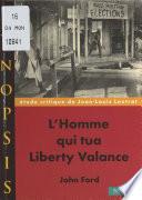 L'homme qui tua Liberty Valance, de John Ford
