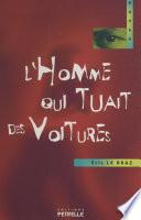 L'homme qui tuait des voitures