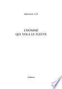L'homme qui vola le fleuve