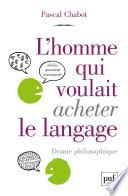 L'homme qui voulait acheter le langage