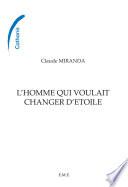 L'homme qui voulait changer d'étoile