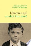 L'homme qui voulait être aimé