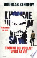 L'Homme qui voulait vivre sa vie