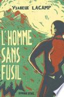 L'Homme sans fusil